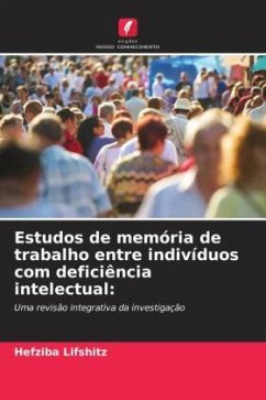 Estudos de memória de trabalho entre indivíduos com deficiência intelectual: - Lifshitz, Hefziba