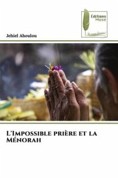 L'Impossible prière et la Ménorah - Ahoulou, Jehiel
