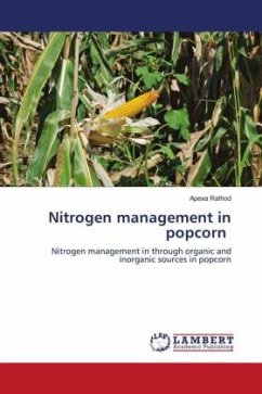 Nitrogen management in popcorn - Rathod, Apexa