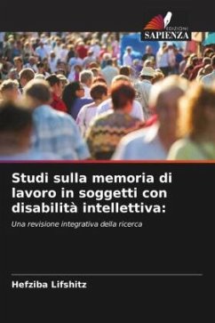 Studi sulla memoria di lavoro in soggetti con disabilità intellettiva: - Lifshitz, Hefziba