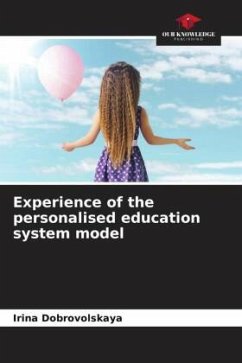 Experience of the personalised education system model - Dobrovolskaya, Irina