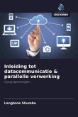 Inleiding tot datacommunicatie & parallelle verwerking