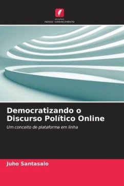 Democratizando o Discurso Político Online - Santasalo, Juho