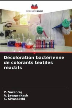 Décoloration bactérienne de colorants textiles réactifs - Saranraj, P.;Jayaprakash, A.;Sivasakthi, S.