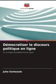 Démocratiser le discours politique en ligne