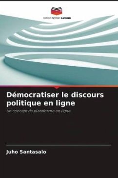 Démocratiser le discours politique en ligne - Santasalo, Juho