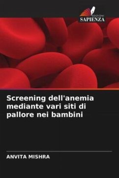 Screening dell'anemia mediante vari siti di pallore nei bambini - MISHRA, ANVITA