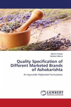 Quality Specification of Different Marketed Brands of Ashokarishta - Pathak, Manish;Mishra, Akhilesh