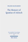 The Memory of Ignatius of Antioch