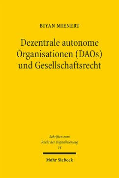 Dezentrale autonome Organisationen (DAOs) und Gesellschaftsrecht - Mienert, Biyan