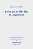 Lukan Joy and the Life of Discipleship