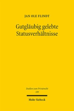 Gutgläubig gelebte Statusverhältnisse - Flindt, Jan Ole