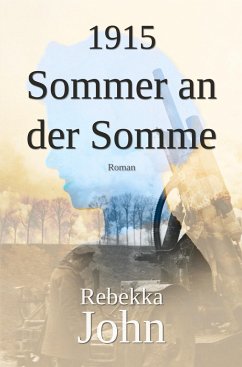 1915 - Sommer an der Somme - John, Rebekka