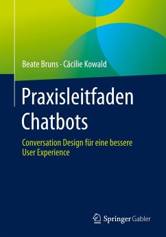 Praxisleitfaden Chatbots - Bruns, Beate;Kowald, Cäcilie