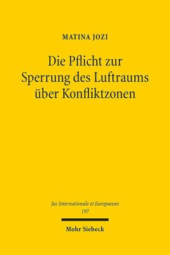 Die Pflicht zur Sperrung des Luftraums über Konfliktzonen - Jozi, Matina