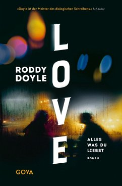 Love. Alles was du liebst - Doyle, Roddy