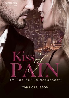 Kiss of Pain - Im Sog der Leidenschaft - Carlsson, Yona