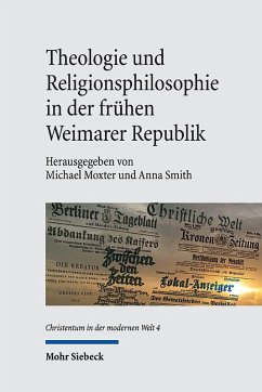 Cover Theologie und Religionsphilosophie in der frühen Weimarer Republik