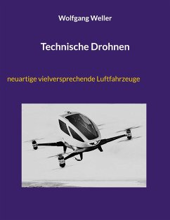 Technische Drohnen - Weller, Wolfgang