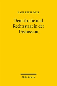 Demokratie und Rechtsstaat in der Diskussion - Bull, Hans Peter