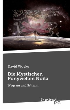 Die Mystischen Ponywelten Noita - Woyke, David