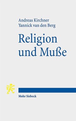 Religion und Muße - Kirchner, Andreas;van den Berg, Yannick
