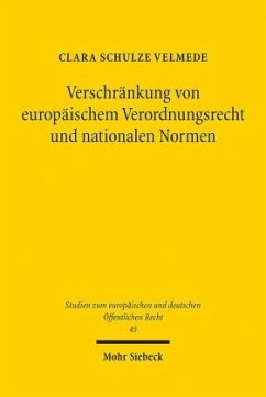 Verschränkung von europäischem Verordnungsrecht und nationalen Normen - Schulze Velmede, Clara