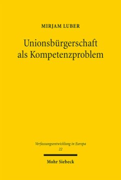 Unionsbürgerschaft als Kompetenzproblem - Luber, Mirjam