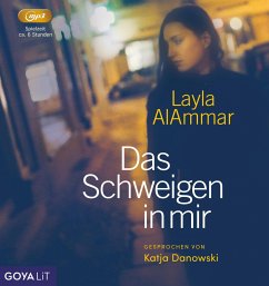 Das Schweigen in mir - AlAmmar, Layla;Danowski, Katja