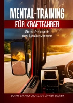 Mental - Training für Kraftfahrer - Baranji, Zoran;Becker, Klaus Jürgen