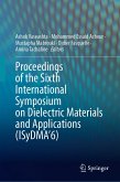 Proceedings of the Sixth International Symposium on Dielectric Materials and Applications (ISyDMA&quote;6) (eBook, PDF)