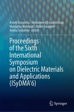Proceedings of the Sixth International Symposium on Dielectric Materials and Applications (ISyDMA’6) (eBook, PDF)