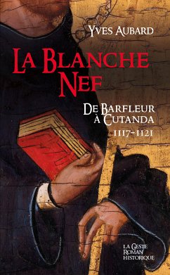 La Blanche Nef (eBook, ePUB) - Aubard, Yves