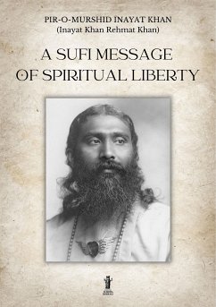 A Sufi message of spiritual liberty (eBook, ePUB) - Khan, Inayat