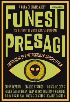 Funesti Presagi (eBook, ePUB) - Carlton, Joanne; Charitos, Kostas; De Giorgi, Chiara; Demiral, Seran; Nikolaidou, Dimitra; O’Sullivan, Colin; Reims, Lara; Strauss, Claudio; Özlem Şeran, Funda