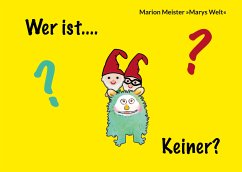 Wer ist ... KEINER? (eBook, ePUB) - Meister, Marion