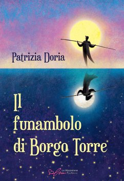 Il funambolo di Borgo Torre (eBook, ePUB) - Doria, Patrizia