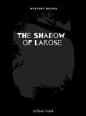 The Shadow of Larose (eBook, ePUB)