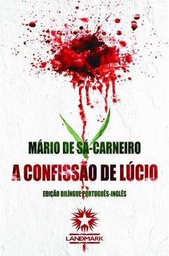 A Confissão de Lúcio: Lúcio's Confession (eBook, ePUB) - Sá-Carneiro, Mário De