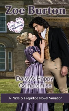 Darcy's Happy Compromise Large Print Edition - Burton, Zoe