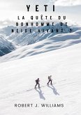 Yeti : La quête du bonhomme de neige vivant ? (eBook, ePUB)