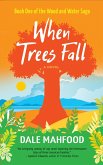 When Trees Fall (Wood and Water Saga, #1) (eBook, ePUB)