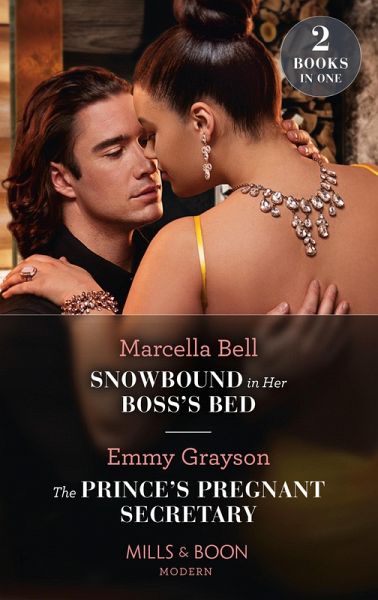 Snowbound In Her Boss's Bed / The Prince's Pregnant Secretary (eBook, ePUB)