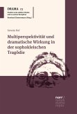 Multiperspektivität und dramatische Wirkung in der sophokleischen Tragödie (eBook, PDF)