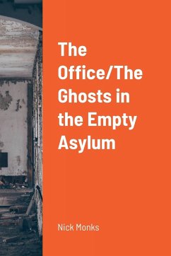 The Office/The Ghosts in the Empty Asylum - Monks, Nick