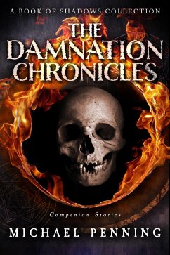 The Damnation Chronicles (Book of Shadows, #3.5) (eBook, ePUB) - Penning, Michael