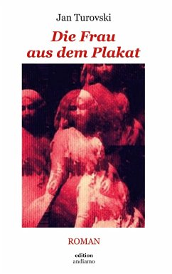 Die Frau aus dem Plakat (eBook, ePUB) - Turovski, Jan