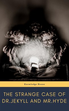 The strange case of Dr. Jekyll and Mr. Hyde (eBook, ePUB) - Stevenson, Robert Louis; house, knowledge