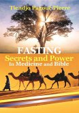 FASTING SECRETS and POWER in MEDICINE and BIBLE (eBook, ePUB)
