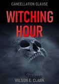 Witching Hour: Cancellation Clause (A Short Story) (eBook, ePUB)
